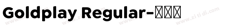 Goldplay Regular字体转换